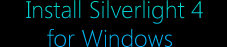 Install Silverlight 4 for Windows